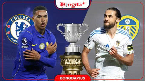 Nhận định bóng đá Chelsea vs Leeds, 02h00 ngày 10/9: Leeds lỳ lợm