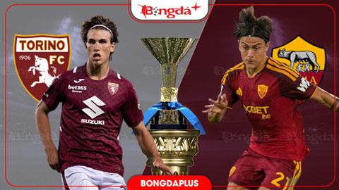  Nhận định bóng đá Torino vs Roma, 23h30 ngày 14/9: Roma vẫn thăng hoa