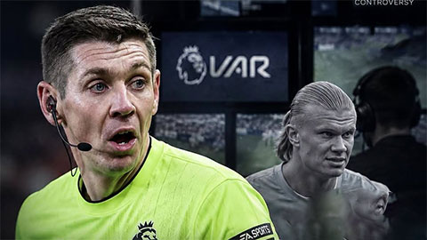  Premier League ra quyết định với trọng tài VAR công nhận bàn thắng của Haaland