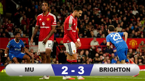  Kết quả MU 2-3 Brighton: Quỷ đỏ thua ngược đau đớn