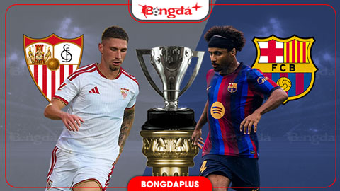  Nhận định bóng đá Sevilla vs Barca, 02h00 ngày 20/9: Cản sao nổi nhà vua