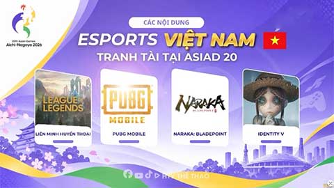 Esports Việt Nam kỳ vọng gì ở ASIAD 20?