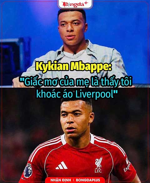 Mbappe không nghe lời mẹ đến Liverpool, anh chọn PSG