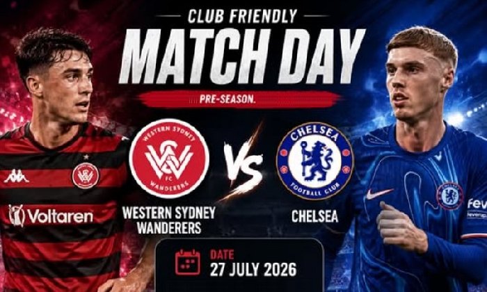  Nhận định Western Sydney vs Chelsea 16h45 ngày 28/7: Ra quân mưa bàn!