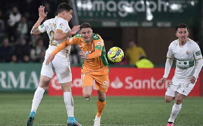  Nhận định Elche vs Real Betis 2h00 ngày 19/8: Đội khách gặp khó