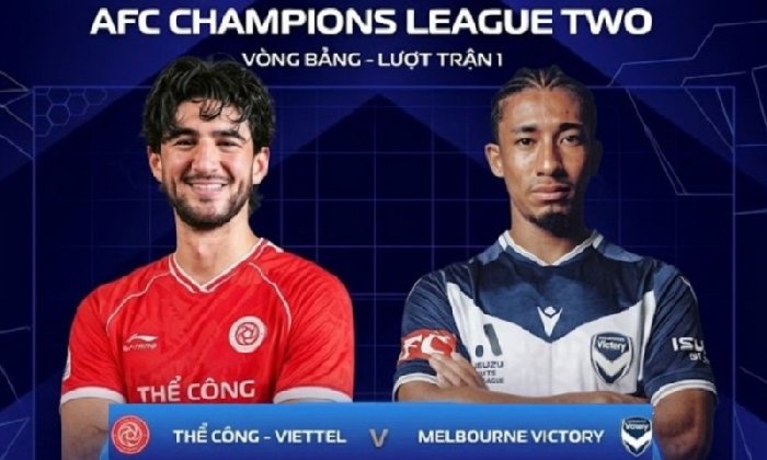  Nhận định Thể Công-Viettel vs Melbourne Victory 19h15 ngày 16/9: Test khó cho chủ nhà