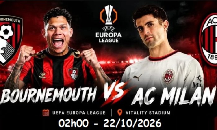  Nhận định Bournemouth vs AC Milan 02h00 ngày 23/10: Chủ-khách chia điểm