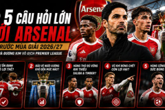 5 vấn đề ngăn cản Arsenal vô địch Premier League 2026/27