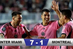 Kết quả Inter Miami 7-1 Montreal: Messi lập poker